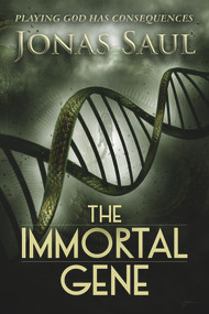 The Immortal Gene by Jonas Saul, 9781944109585