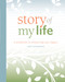 Story of My Life (A Workbook for Preserving Your Legacy) by Sunny Morton, 9781440347146