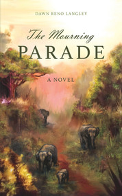 The Mourning Parade by Dawn Reno Langley, 9781944995232