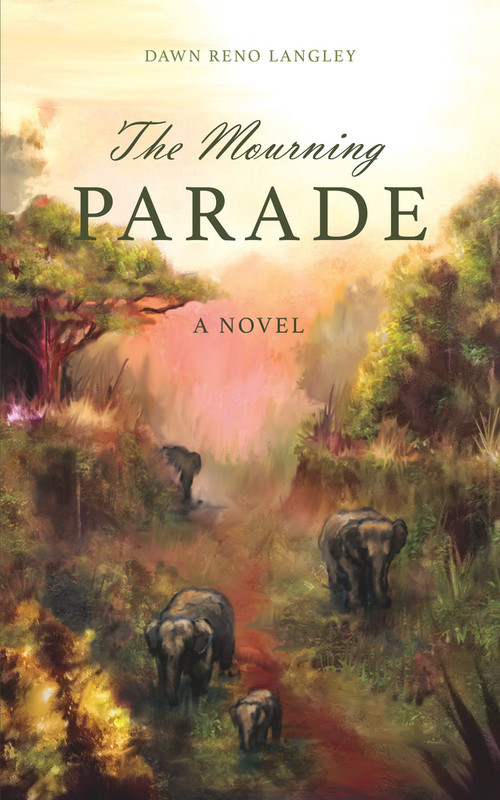 The Mourning Parade by Dawn Reno Langley, 9781944995232