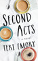 Second Acts by Teri Emory, 9781944995317