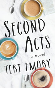 Second Acts by Teri Emory, 9781944995317