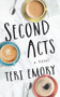 Second Acts by Teri Emory, 9781944995317