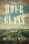 Hour Glass (A Novel of Calamity Jane) by Michelle Rene, 9781944995492