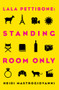 Lala Pettibone: Standing Room Only by Heidi Mastrogiovanni, 9781944995737