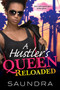 A Hustler's Queen: Reloaded by Saundra, 9781496734099