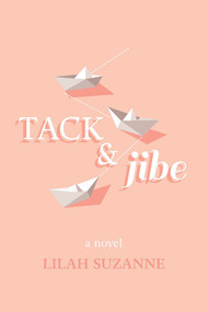 Tack & Jibe by Lilah Suzanne, 9781945053931