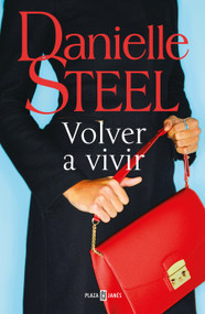 Volver a vivir / Fall from Grace (Spanish Edition) by Danielle Steel, 9788401022555