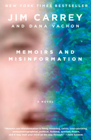 Memoirs and Misinformation (A novel) - 9780525565680 by Jim Carrey, Dana Vachon, 9780525565680