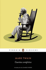 Cuentos completos de Mark Twain / The Complete Short Stories of Mark Twain (Spanish Edition) by Mark Twain, 9788491050520