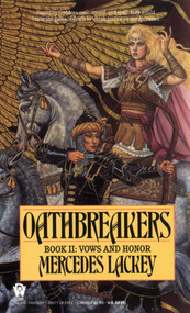 Oathbreakers by Mercedes Lackey, 9780886774547