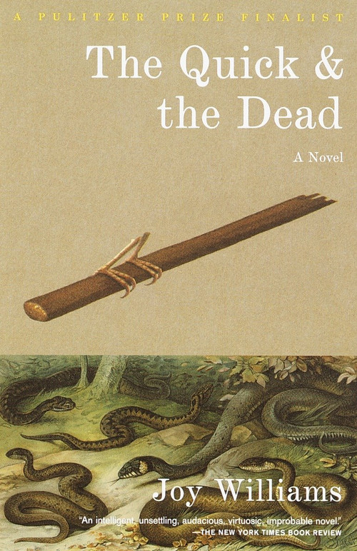 The Quick and the Dead by Joy Williams, 9780375727641