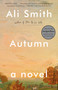 Autumn (A Novel) by Ali Smith, 9781101969946