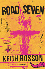 Road Seven by Keith Rosson, 9781946154293