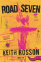 Road Seven by Keith Rosson, 9781946154293