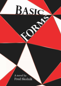 Basic Forms by Fred Skolnik, 9781947548268