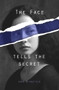 The Face Tells the Secret by Jane Bernstein, 9781947548787