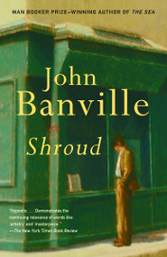 Shroud by John Banville, 9780375725302