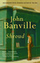 Shroud by John Banville, 9780375725302