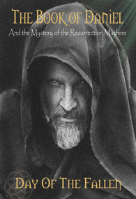The Book of Daniel and the Mystery of the Resurrection Machine by Daniel Holloway, 9781949709537
