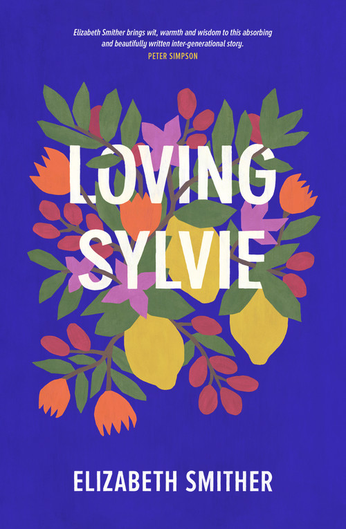 Loving Sylvie by Elizabeth Smither, 9781988547114