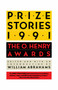 Prize Stories 1991 (The O. Henry Awards) by William Abrahams, 9780385415132