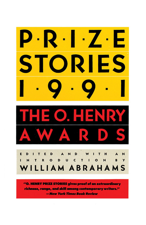 Prize Stories 1991 (The O. Henry Awards) by William Abrahams, 9780385415132