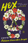 Hex (A Novel) by Rebecca Dinerstein Knight, 9781984877390