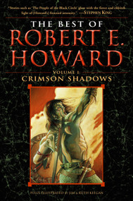 The Best of Robert E. Howard     Volume 1 (Volume 1: Crimson Shadows) by Robert E. Howard, 9780345490186