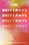 The Brittanys (A Novel) by Brittany Ackerman, 9780593311738