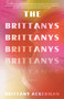 The Brittanys (A Novel) by Brittany Ackerman, 9780593311738