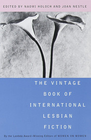 The Vintage Book of International Lesbian Fiction (Lambda Literary Award) by Naomi Holoch, Joan Nestle, 9780679759522