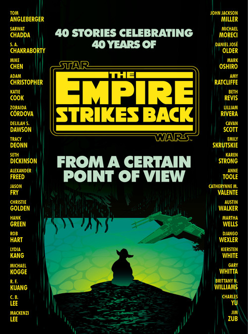 From a Certain Point of View: The Empire Strikes Back (Star Wars) by Seth Dickinson, Hank Green, R. F. Kuang, Martha Wells, Kiersten White, 9780593157749