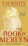 The Book of Merlyn by T. H. White, 9780441070152