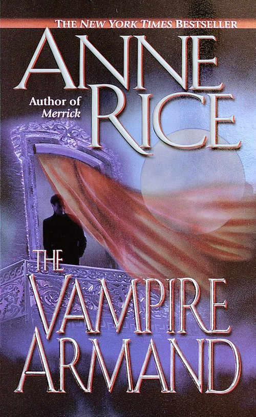 The Vampire Armand by Anne Rice, 9780345434807