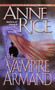 The Vampire Armand by Anne Rice, 9780345434807