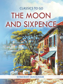 The Moon and Sixpence - 9783962729998 by Somerset. Maugham, 9783962729998