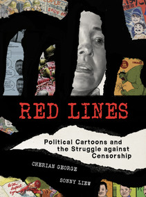 Red Lines (Political Cartoons and the Struggle against Censorship) by Cherian George, Sonny Liew, 9780262543019