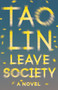 Leave Society by Tao Lin, 9781101974476