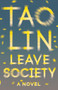 Leave Society by Tao Lin, 9781101974476