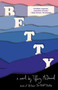 Betty (A novel) by Tiffany McDaniel, 9781984897947