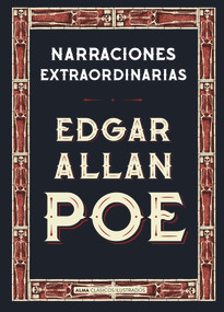Narraciones extraordinarias (Spanish Edition) by Edgar Allan Poe, John Coulthart, 9788415618690