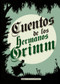 Cuentos de los hermanos Grimm by John Coulhart, Jacob Grimm, 9788415618706