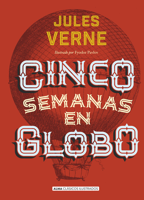 Cinco semanas en globo (Spanish Edition) by Julio Verne, 9788415618768