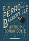 El perro de los Baskerville (Spanish Edition) by Arthur Conan Doyle, 9788415618775