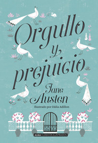 Orgullo y prejuicio (Spanish Edition) - 9788415618782 by Jane Austen, Dàlia Adillon, 9788415618782