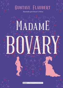 Madame Bovary (Spanish Edition) by Gustave Flaubert, 9788415618843