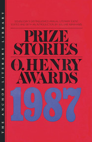 Prize Stories 1987 (The O'Henry Awards) by William Abrahams, 9780385235952