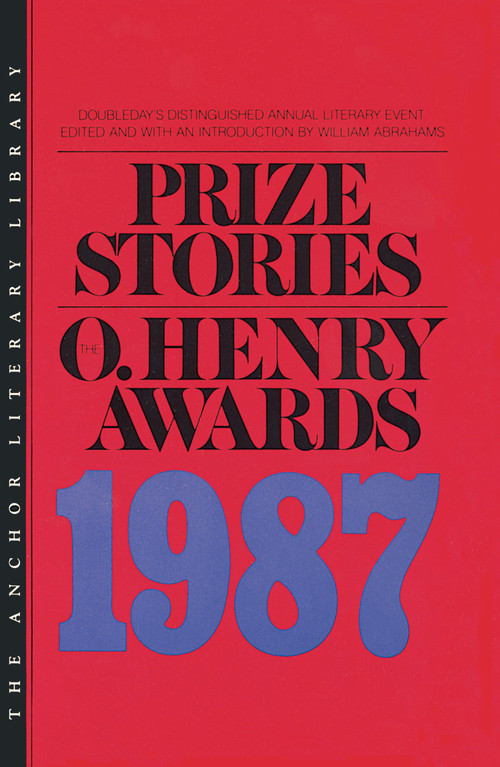 Prize Stories 1987 (The O'Henry Awards) by William Abrahams, 9780385235952