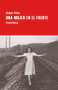 Una mujer en el frente (Spanish Edition) by Alaine Polcz, 9788416291120